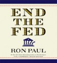 End the Fed - Ron Paul, Bob Craig