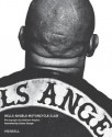 Hells Angels Motorcycle Club - Sarah Kane, Sonny Barger, Andrew Shaylor