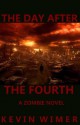 The Day After The Fourth - Kevin Wimer, Garrett Cook