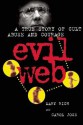 Evil Web: A True Story of Cult Abuse and Courage - Carol José, Mary Rich