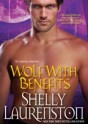 Wolf with Benefits - Shelly Laurenston