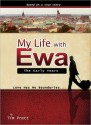 My Life With Ewa: The Early Years - Tim Pratt, Andrew Pratt