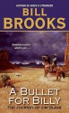 A Bullet for Billy - Bill Brooks