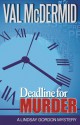 Deadline for Murder: A Lindsay Gordon Mystery - Val McDermid