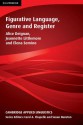 Figurative Language, Genre and Register - Alice Deignan, Jeannette Littlemore, Elena Semino