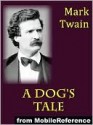 A Dog's Tale - Mark Twain