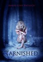 Tarnished - Amber Lynn Natusch