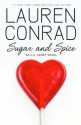 Sugar and Spice (LA Candy, Book 3) - Lauren Conrad