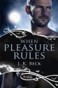 When Pleasure Rules - J.K. Beck