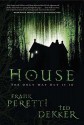 House - Frank Peretti, Ted Dekker