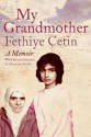 My Grandmother: A Memoir - Fethiye Çetin, Maureen Freely