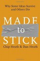 Made to Stick (Chapter 1: Simple): Why Some Ideas Survive and Others Die - Chip Heath, Dan Heath