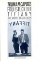 Frühstück bei Tiffany und andere Erzählungen - Truman Capote