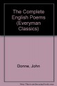 The Complete English Poems Of John Donne - John Donne