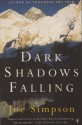 Dark Shadows Falling - Joe Simpson