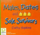 Mates, Dates and Sole Survivors - Cathy Hopkins