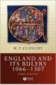 England and Its Rulers: 1066-1272 - M.T. Clanchy