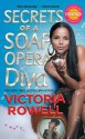 Secrets of a Soap Opera Diva: A Novel - Victoria Rowell