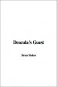 Dracula's Guest - Bram Stoker