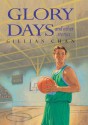 Glory Days and Other Stories - Gillian Chan