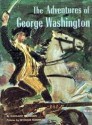 Adventures of George Washington - Margaret Davidson