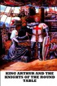 King Arthur and the Knights of the Round Table - Rupert S. Holland