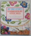 Mary Thomas's Dictionary of Embroidery Stitches - Mary Thomas, Jan Eaton