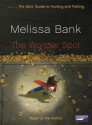 The Wonder Spot - Melissa Bank