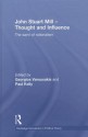 John Stuart Mill - Thought and Influence: The Saint of Rationalism - Paul Kelly, Georgios Varouxakis