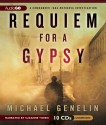 Requiem for a Gypsy: A Commander Jana Matinova Investigation - Michael Genelin, Suzanne Toren