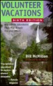 Volunteer Vacations: Short-Term Adventures That Will Benefit You and Others - Bill McMillon, Ed Asner