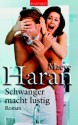 Schwanger macht lustig : Roman - Maeve Haran