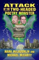 Attack of the Two-Headed Poetry Monster - Mark McLaughlin, Michael McCarty