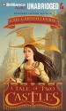 A Tale of Two Castles - Gail Carson Levine