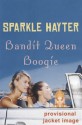 Bandit Queen Boogie - Sparkle Hayter