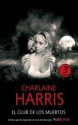 El club de los muertos (Sookie, #3) - Charlaine Harris