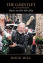 Born on the 4th of July: The Gauntlet, Glastonbury - Doug Hill