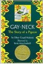 Gay Neck: The Story of a Pigeon - Dhan Gopal Mukerji, Boris Artzybasheff