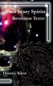 Four Scary Spirits: Revelation Terror - Donna Allen