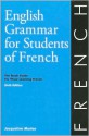 English Grammar for Students of French: The Study Guide for Those Learning French, Sixth edition (O&H Study Guides) - Jacqueline Morton