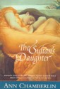 The Sultan's Daughter - Ann Chamberlin