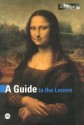 A Guide To The Louvre - Anne Sefrioui, Bérénice Geoffroy-Schneiter, Manuel Jover