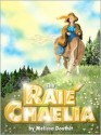 The Raie'Chaelia - Melissa Douthit