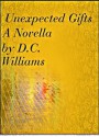 Unexpected Gifts - D.C. Williams