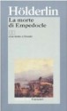 La Morte di Empedocle - Friedrich Hölderlin, Ervino Pocar