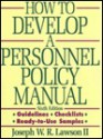 How to Develop a Personnel Policy Manual - Joseph W.R. Lawson II