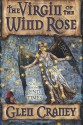 The Virgin of the Wind Rose: A Mystery-Thriller of the End Times - Glen Craney