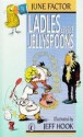 Ladles and Jellyspoons: Favourite Riddles and Jokes of Australian Children - June Factor, Jeff Hook