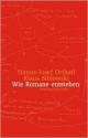 Wie Romane entstehen - Hanns-Josef Ortheil