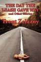 The Day The Leash Gave Way And Other Stories - Trent Zelazny